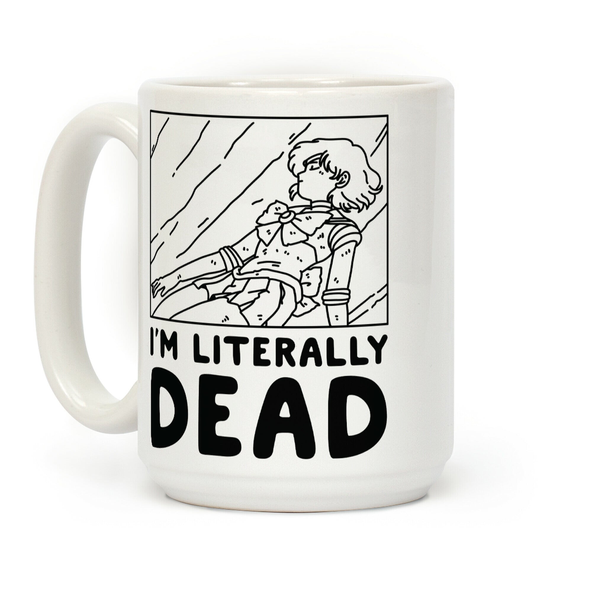 I'm Literally Dead Sailor Mercury Coffee Mug